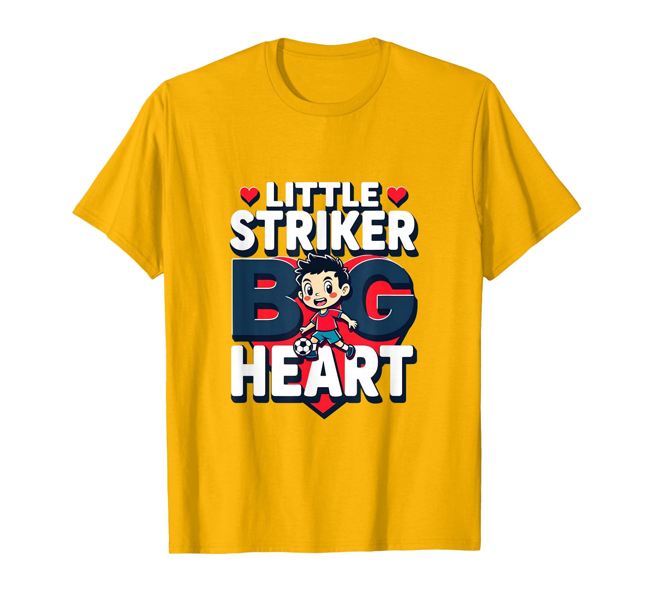 Little Striker Big Heart Soccer T-Shirt - Fun Novelty Design Unisex