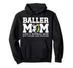 Baller Mom Louder And Prouder Soccer Hoodie - Novelty Apparel for Adults