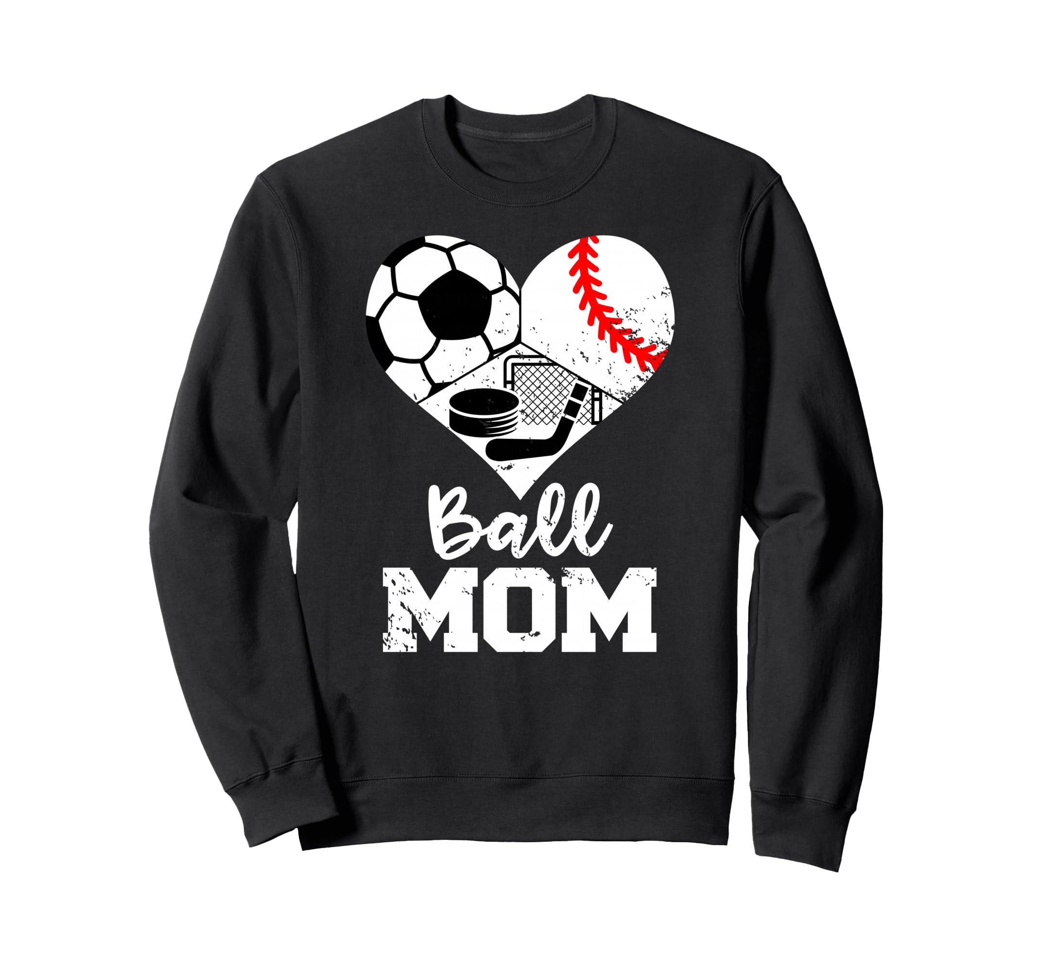 Ball Mom Funny Soccer Baseball Hockey Sweatshirt - Novelty Apparel Unisex