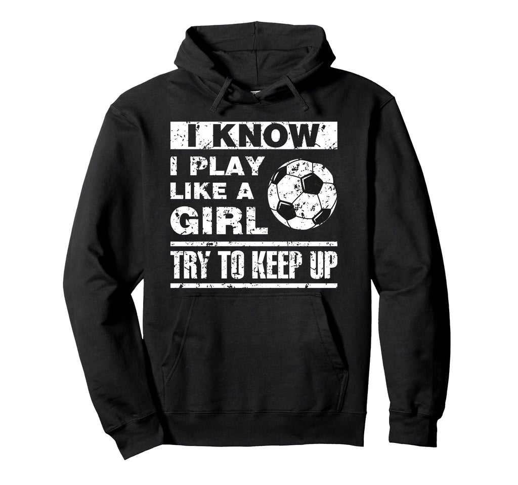 I Play Like Soccer Soccer Player Hoodie - Minimalist Print Men Women