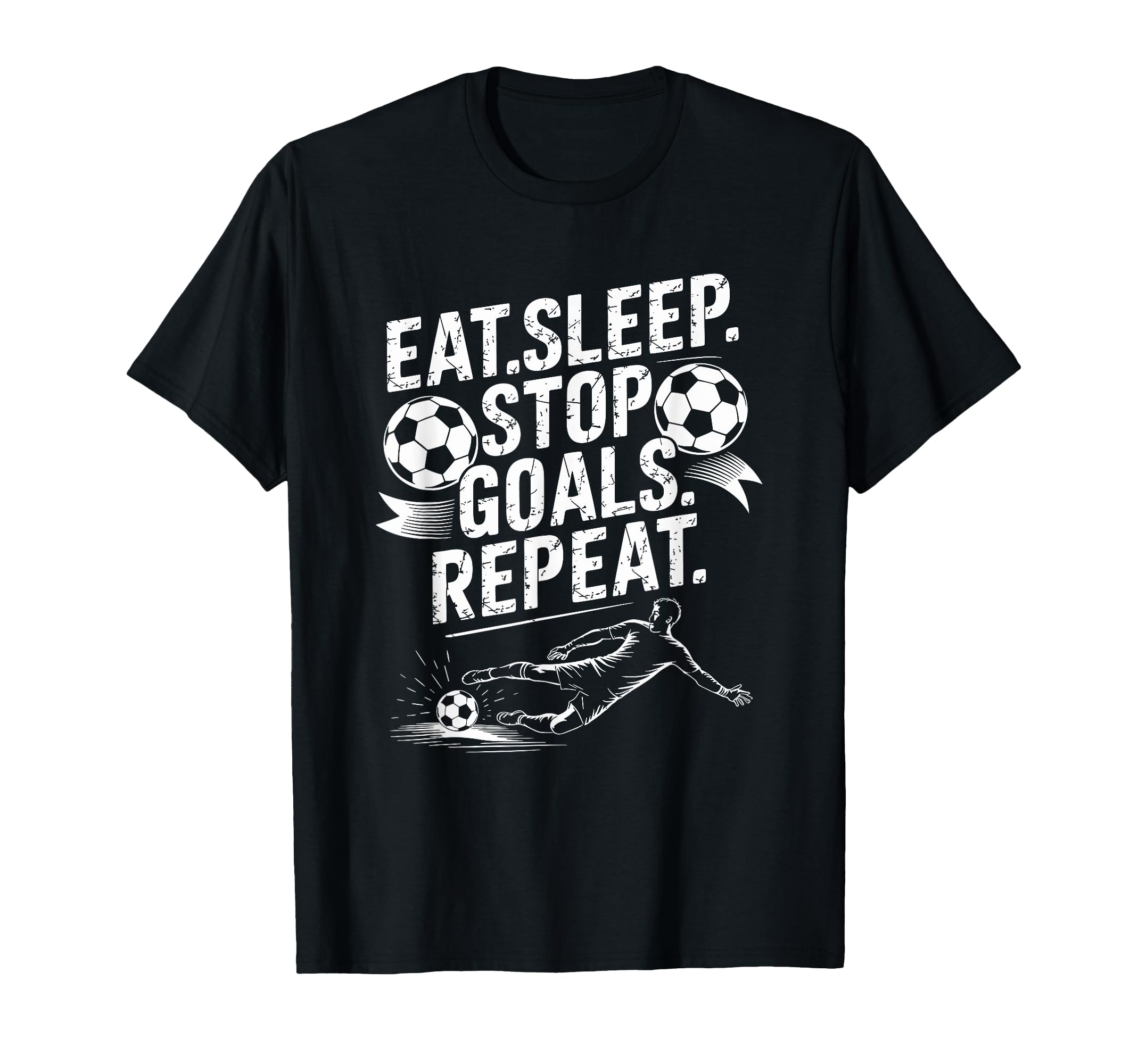 Goal Keeper And Soccer Player Eat T-Shirt - Casual Everyday Wear Unisex