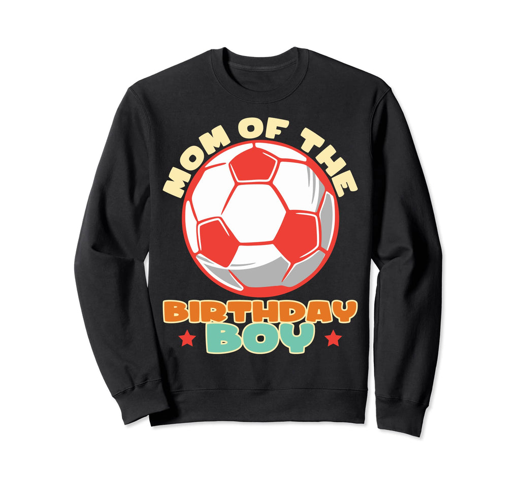 Birthday Mother Soccer Mother Sweatshirt - Aesthetic Graphic Men Women