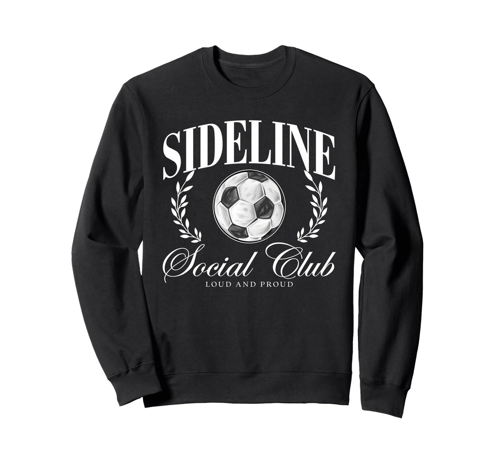 Sideline Social Club Loud And Sweatshirt - Custom Art Print for Adults
