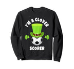 Soccer Forward Im Clover Scorer Sweatshirt - Custom Art Print Men Women