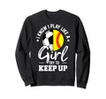 I Know I Play Like Try To Keep Up Sweatshirt - Graphic Print for Adults