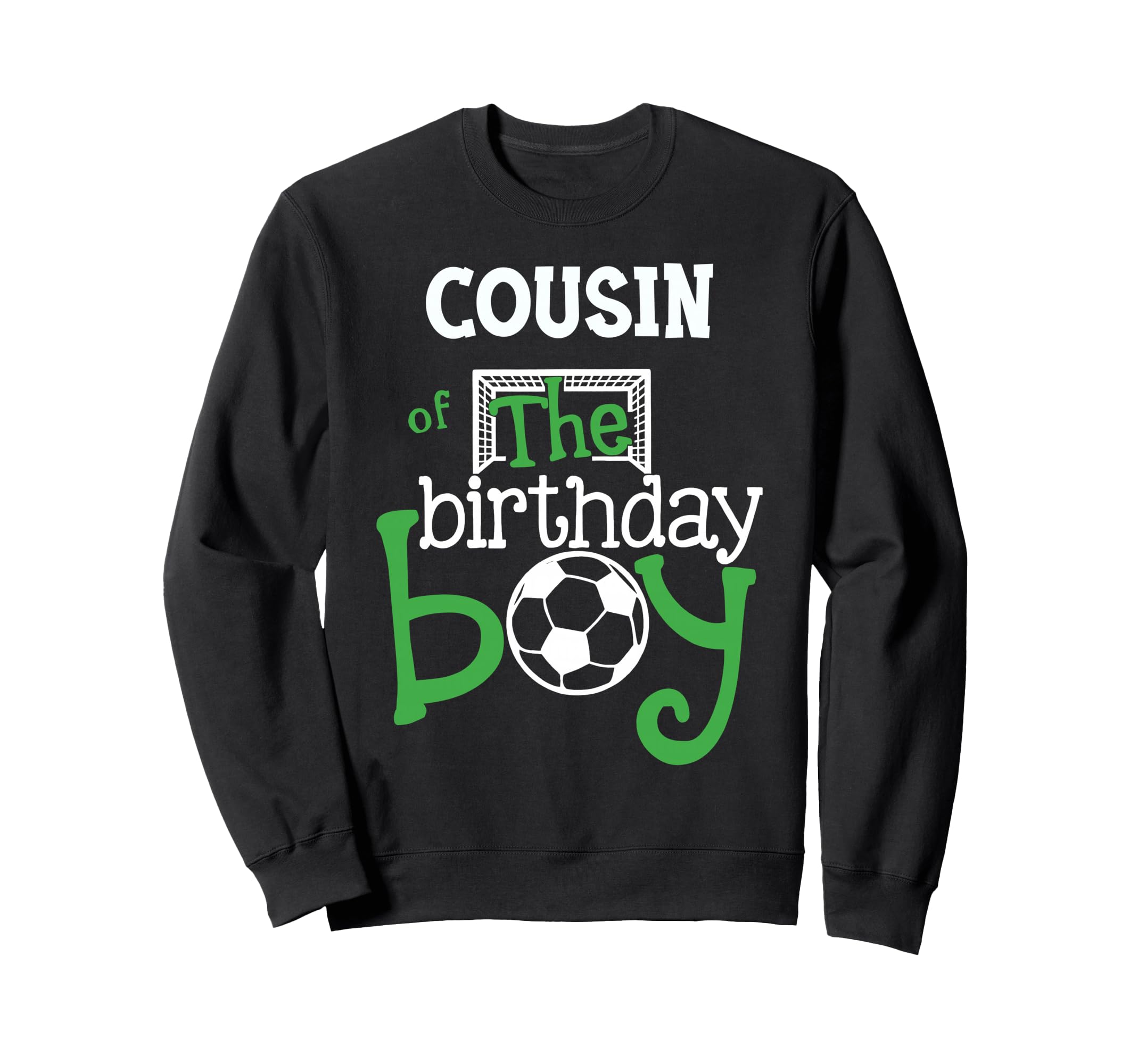 Cousin Birthday Soccer Player Sweatshirt - Custom Art Print Unisex