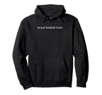 Proud Football Mom Minimalist Hoodie - Casual Everyday Wear for Adults
