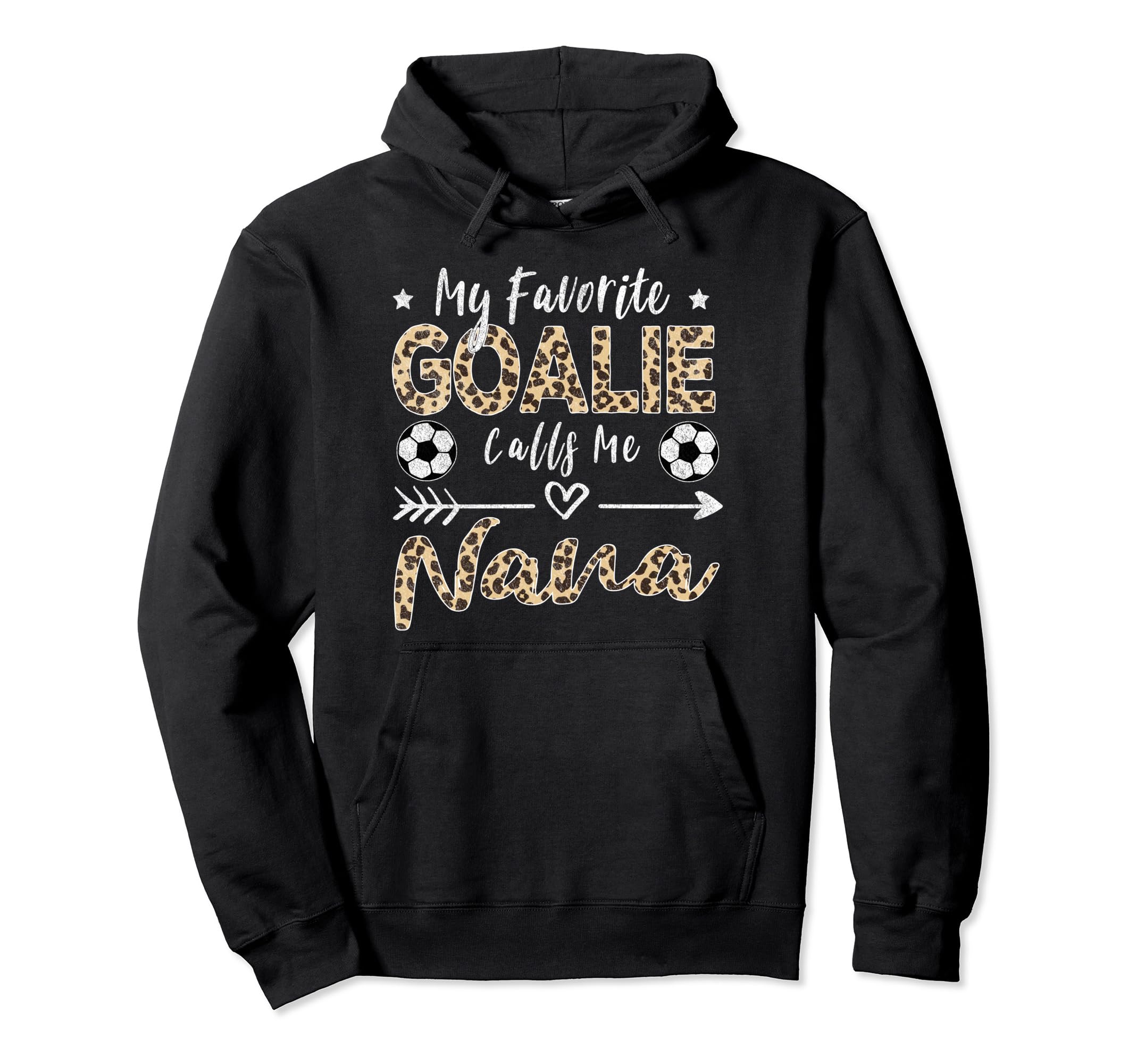 My Favorite Goalie Calls Me Nana Hoodie - Custom Art Print for Adults