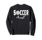 Soccer Aunt Game Day Soccer Lovers Sweatshirt - Trendy Graphic Unisex