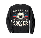 Like Soccer Too Soccer Lovers Sweatshirt - Minimalist Print for Adults