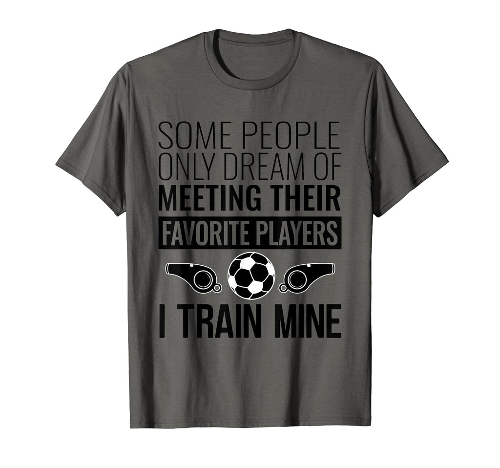 Funny Soccer Coach Trainer Team T-Shirt - Streetwear Style for Adults