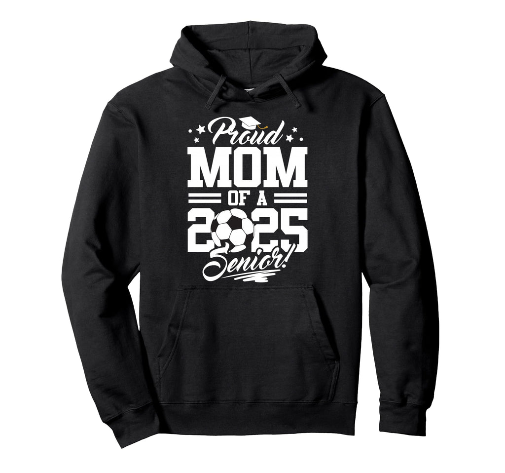 Proud Mom 2025 Senior Graduate Hoodie - Casual Everyday Wear for Adults