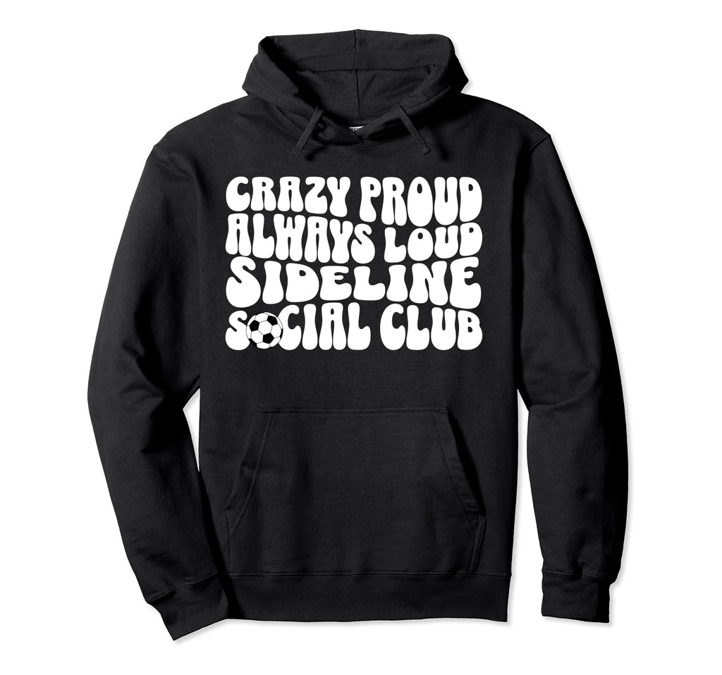 Soccer Mom Sideline Social Club Hoodie - Casual Everyday Wear Men Women