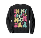 My Soccer Mom Era Soccer Mama Sweatshirt - Fun Novelty Design for Adults