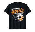 Lifes About Goals And Assists Soccer T-Shirt - Minimalist Print for Adults