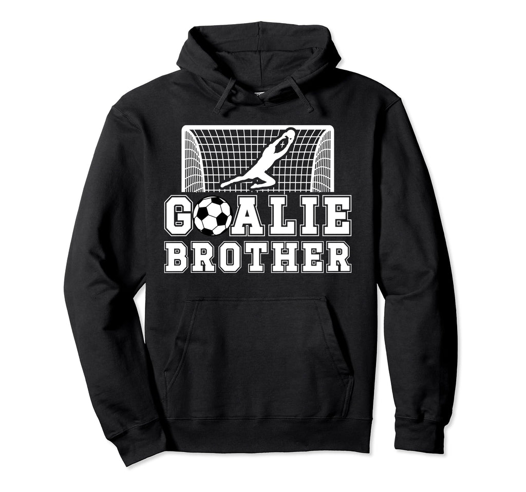 Soccer Goalie Brother Soccer Keeper Bro Hoodie - Trendy Graphic for Adults