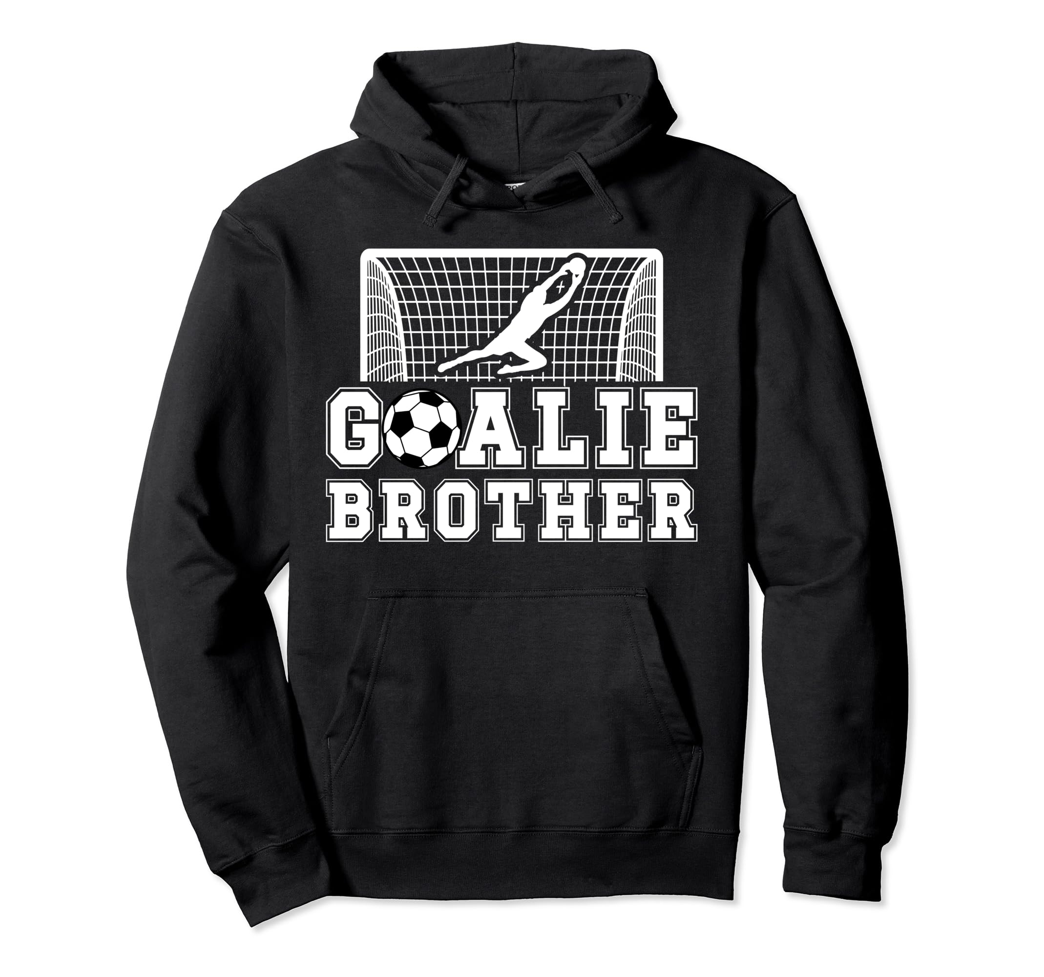 Soccer Goalie Brother Soccer Keeper Bro Hoodie - Trendy Graphic for Adults