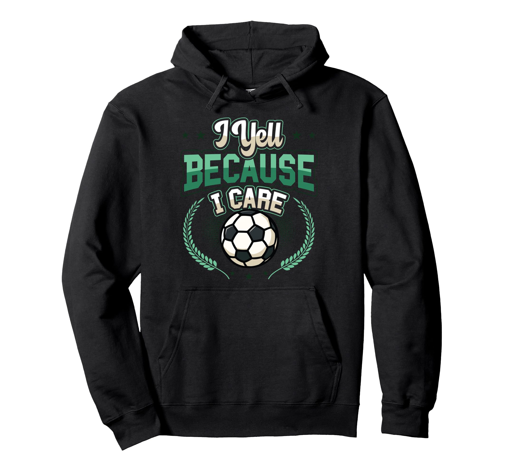 I Yell Because I Care Soccer Mom Hoodie - Trendy Graphic Unisex