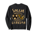 Funny Grandma Proud Soccer Lover Sweatshirt - Aesthetic Graphic Unisex