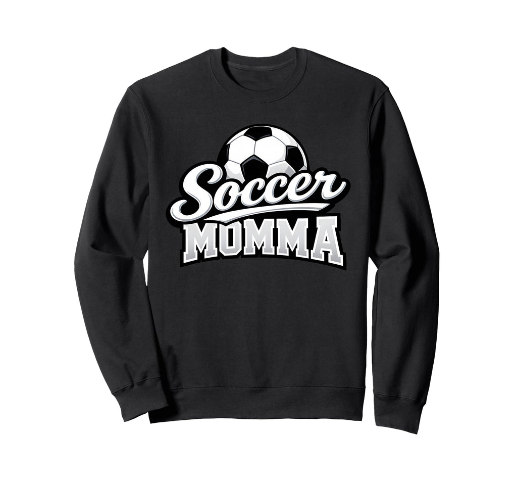 Soccer Momma Mothers Day Soccer Sweatshirt - Fun Novelty Design Unisex
