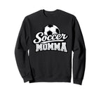 Soccer Momma Mothers Day Soccer Sweatshirt - Fun Novelty Design Unisex