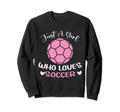 Just Who Loves Soccer Funny Sweatshirt - Casual Everyday Wear for Adults