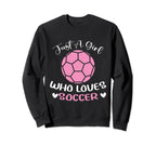 Just Who Loves Soccer Funny Sweatshirt - Casual Everyday Wear for Adults