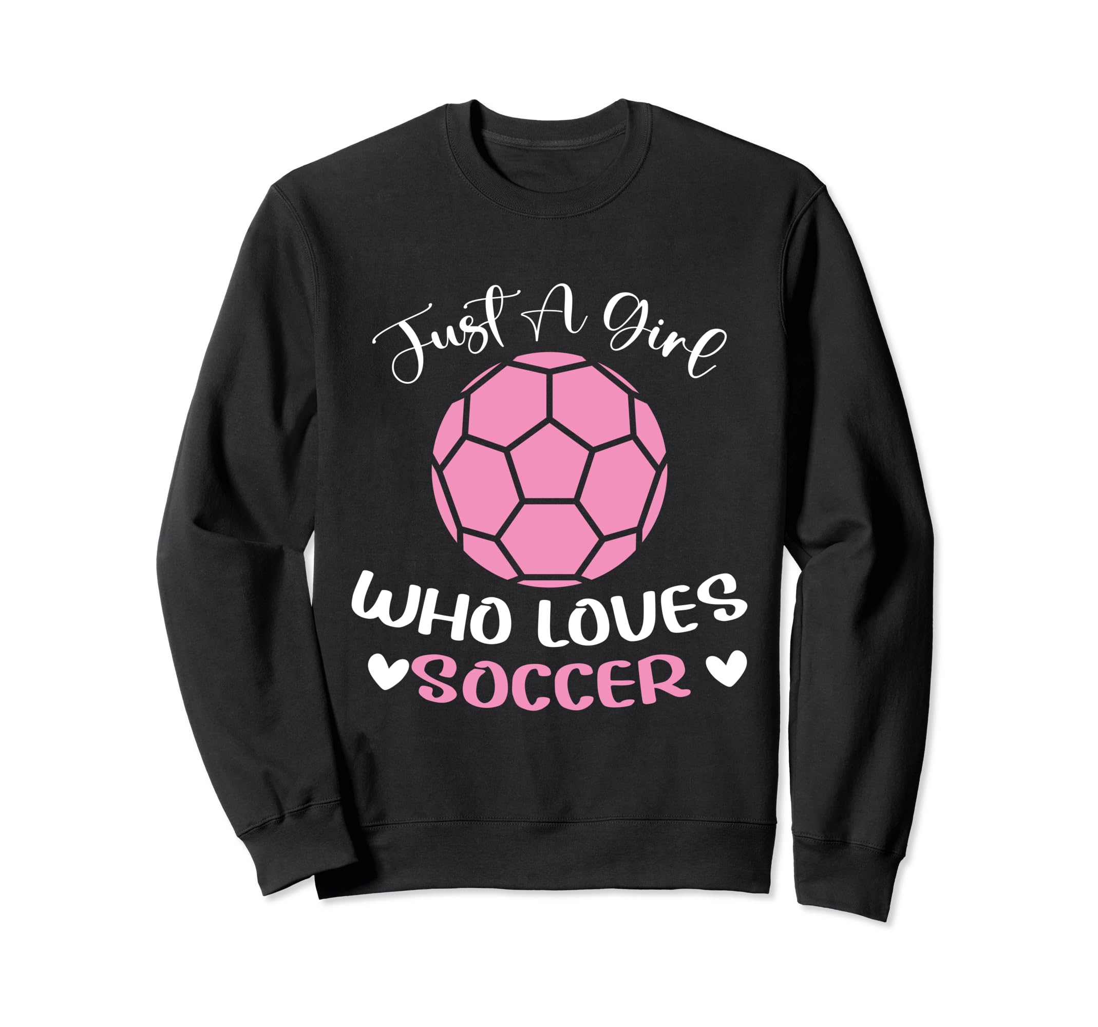 Just Who Loves Soccer Funny Sweatshirt - Casual Everyday Wear for Adults