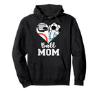 Ball Mom Funny Soccer Baseball Hoodie - Fun Novelty Design Men Women