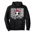 Soccer Sister Soccer Little Sister Hoodie - Novelty Apparel for Adults