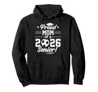 Proud Mom 2026 Senior Soccer Graduate Hoodie - Minimalist Print Men Women