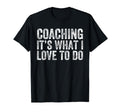 Coaching Love Funny Soccer Coaches T-Shirt - Casual Everyday Wear Unisex