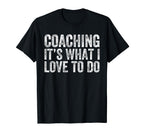 Coaching Love Funny Soccer Coaches T-Shirt - Casual Everyday Wear Unisex
