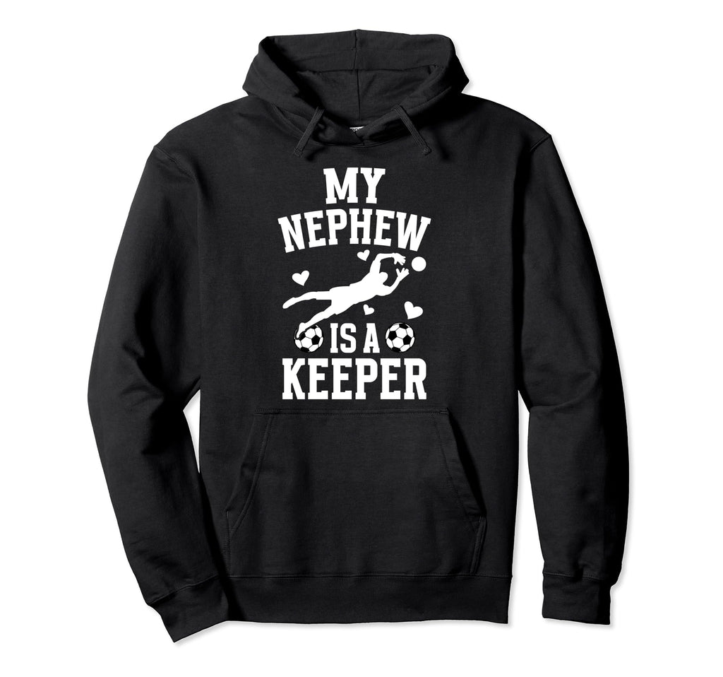My Nephew Soccer Keeper Aunt Soccer Goalie Hoodie - Graphic Print Unisex