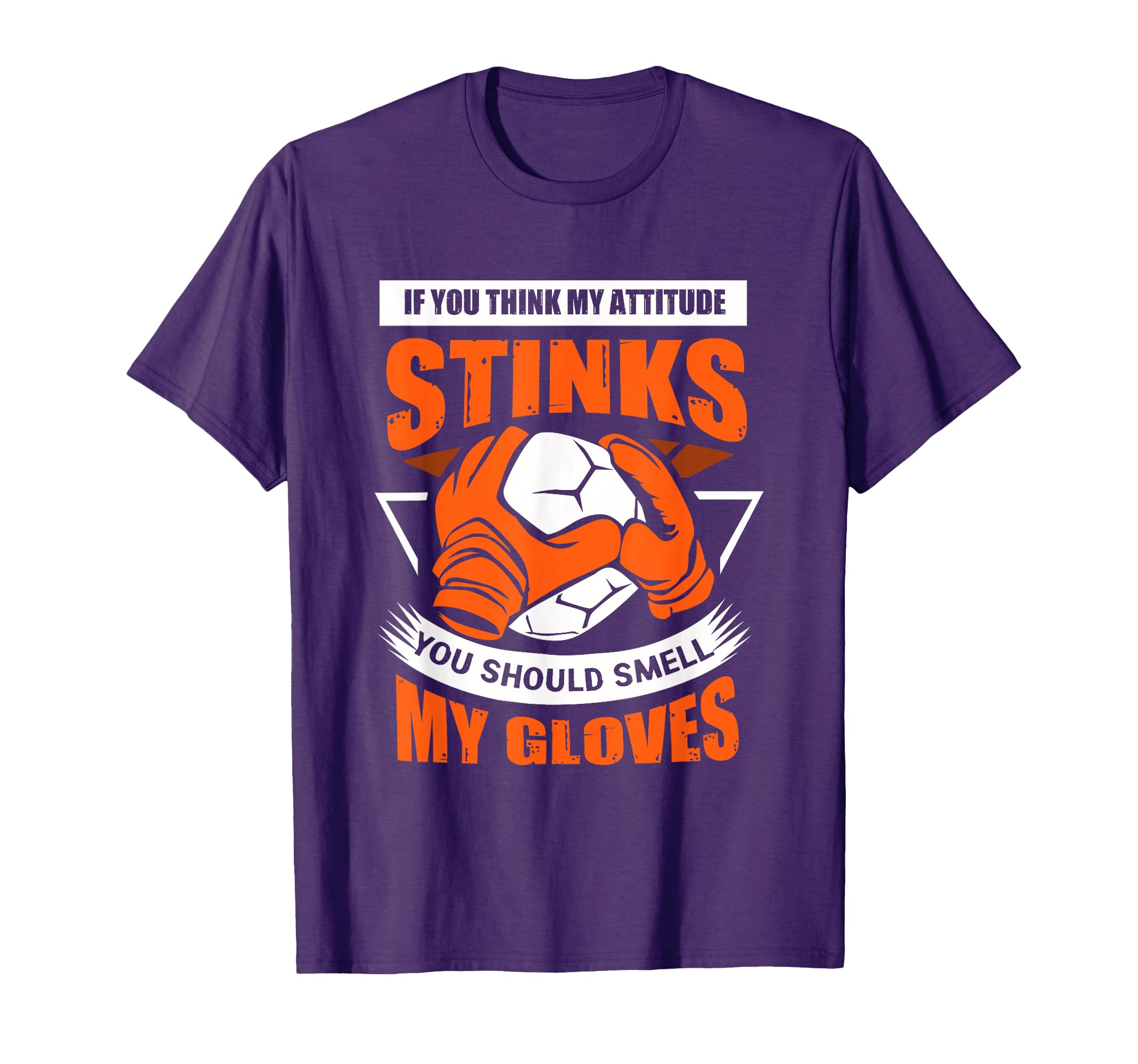 Funny Soccer Goalie Smell My T-Shirt - Casual Everyday Wear for Adults