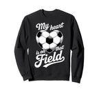 My Heart Is That Field Soccer Player Sweatshirt - Minimalist Print Unisex