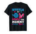 Wheels Or Heels Your Mommy Loves You T-Shirt - Casual Everyday Wear Unisex