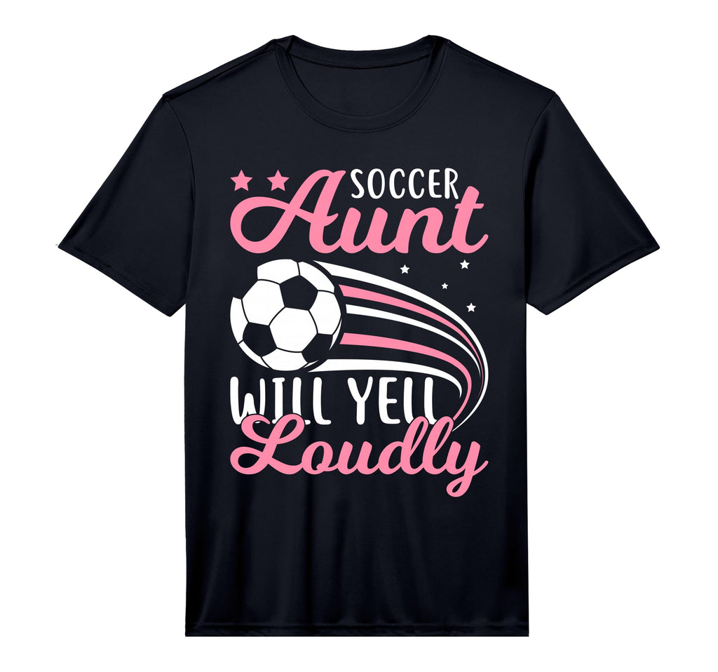 Soccer Aunt Will Yell Loudly I T-Shirt - Aesthetic Graphic for Adults