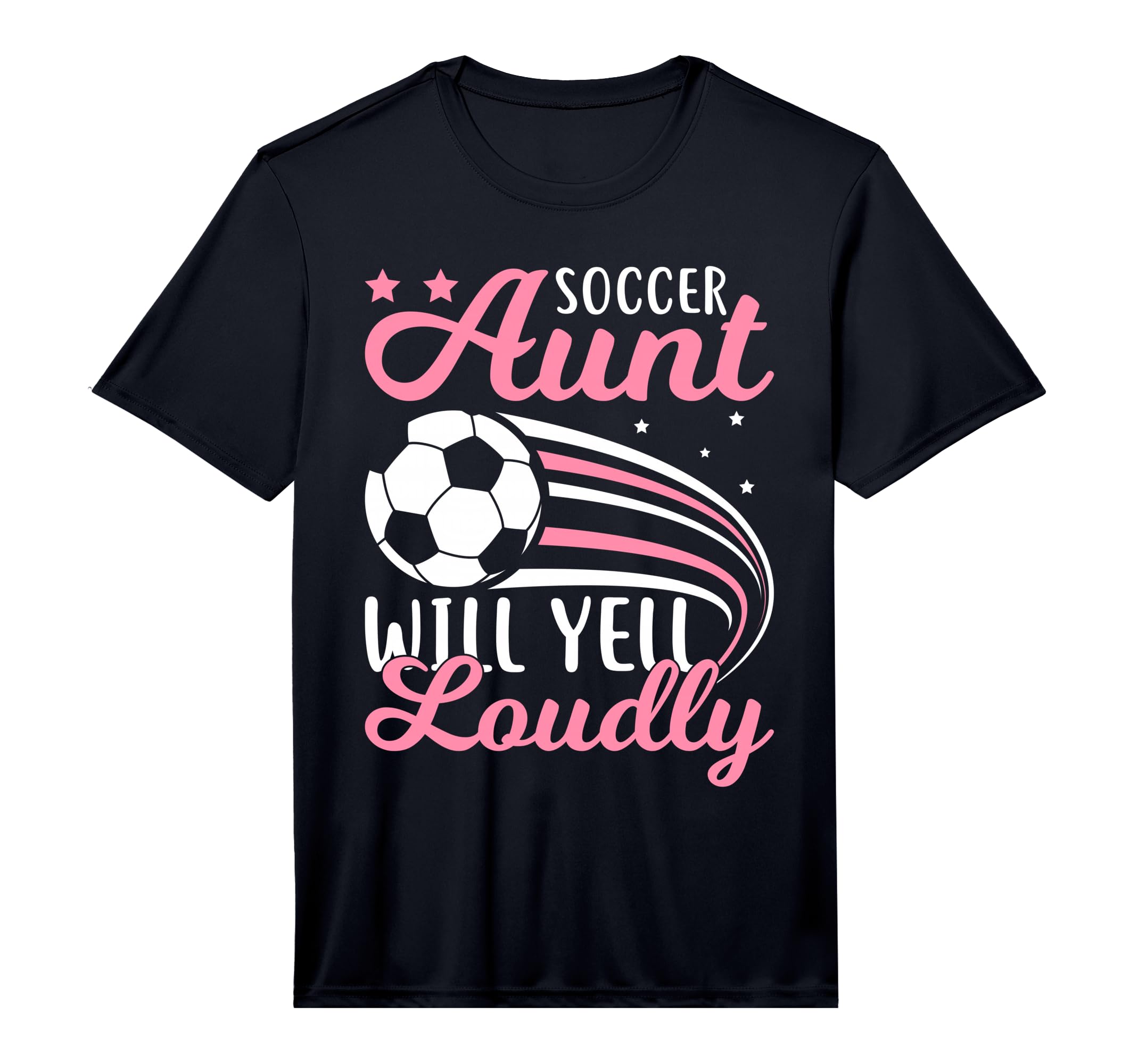 Soccer Aunt Will Yell Loudly I T-Shirt - Aesthetic Graphic for Adults