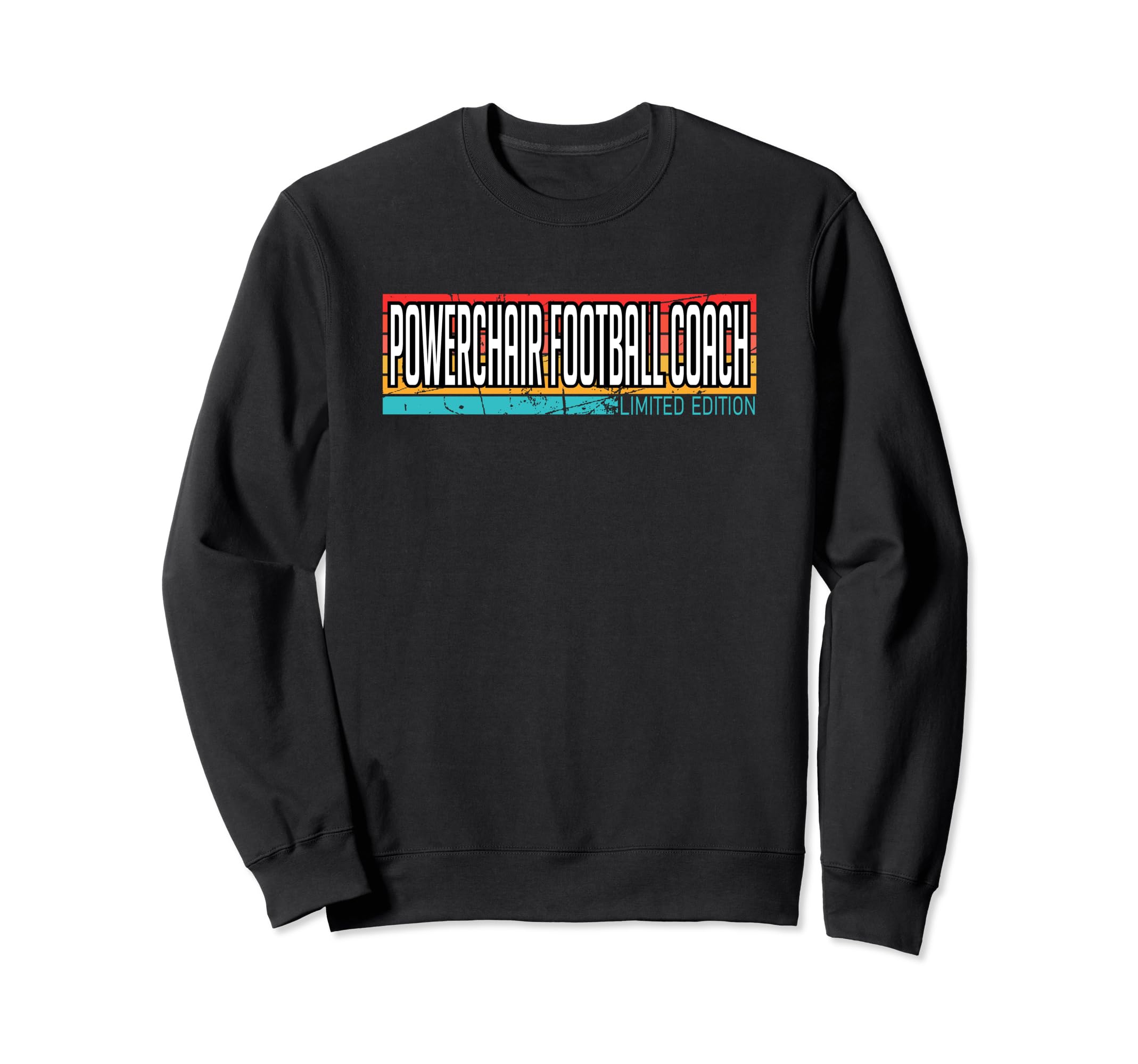 Powerchair Football Coach Funny Power Sweatshirt - Streetwear Style Unisex