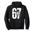 67 Soccer Fan Player Sports Hoodie - Fun Novelty Design Men Women