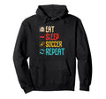 Eat Sleep Soccer Repeat Enthusiast Motto Hoodie - Custom Art Print Unisex