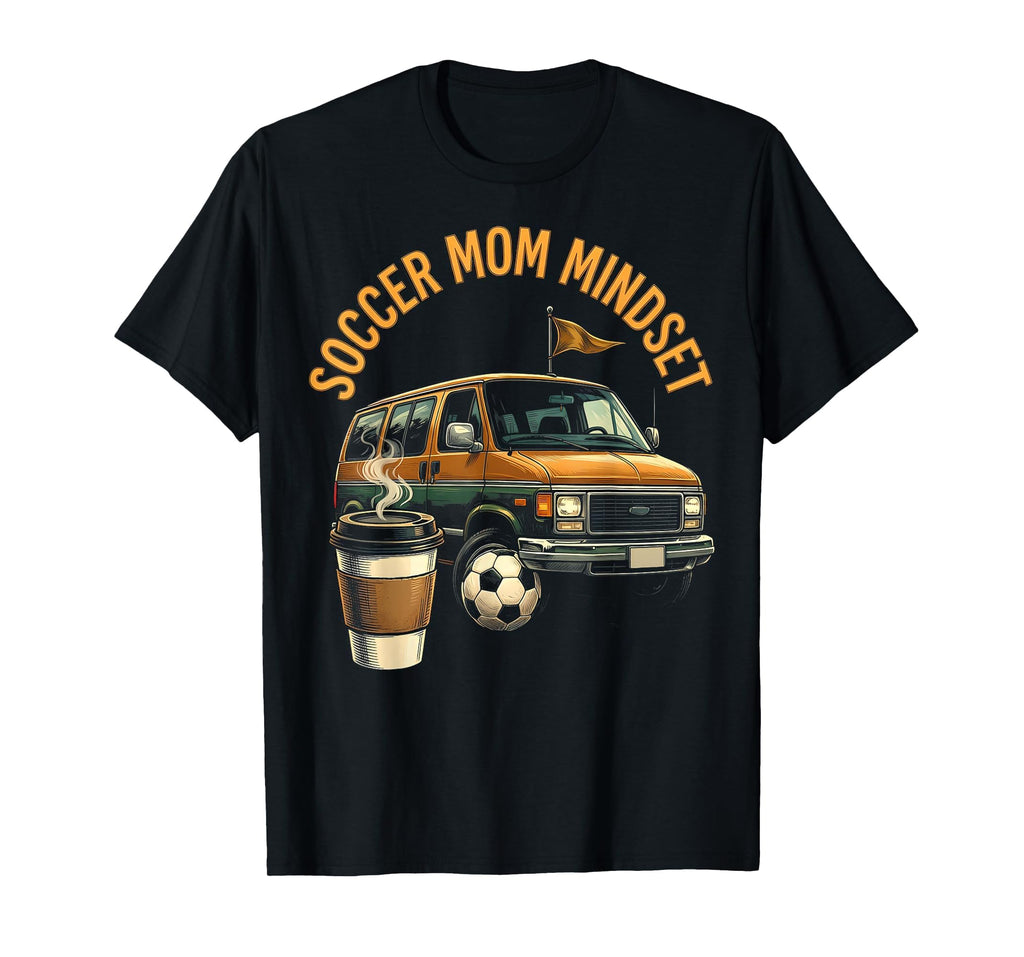 Soccer Mom Mindset T-Shirt - Trendy Graphic for Adults