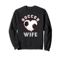 Wife Soccer Gifts Funny Mothers Day Sweatshirt - Trendy Graphic Unisex