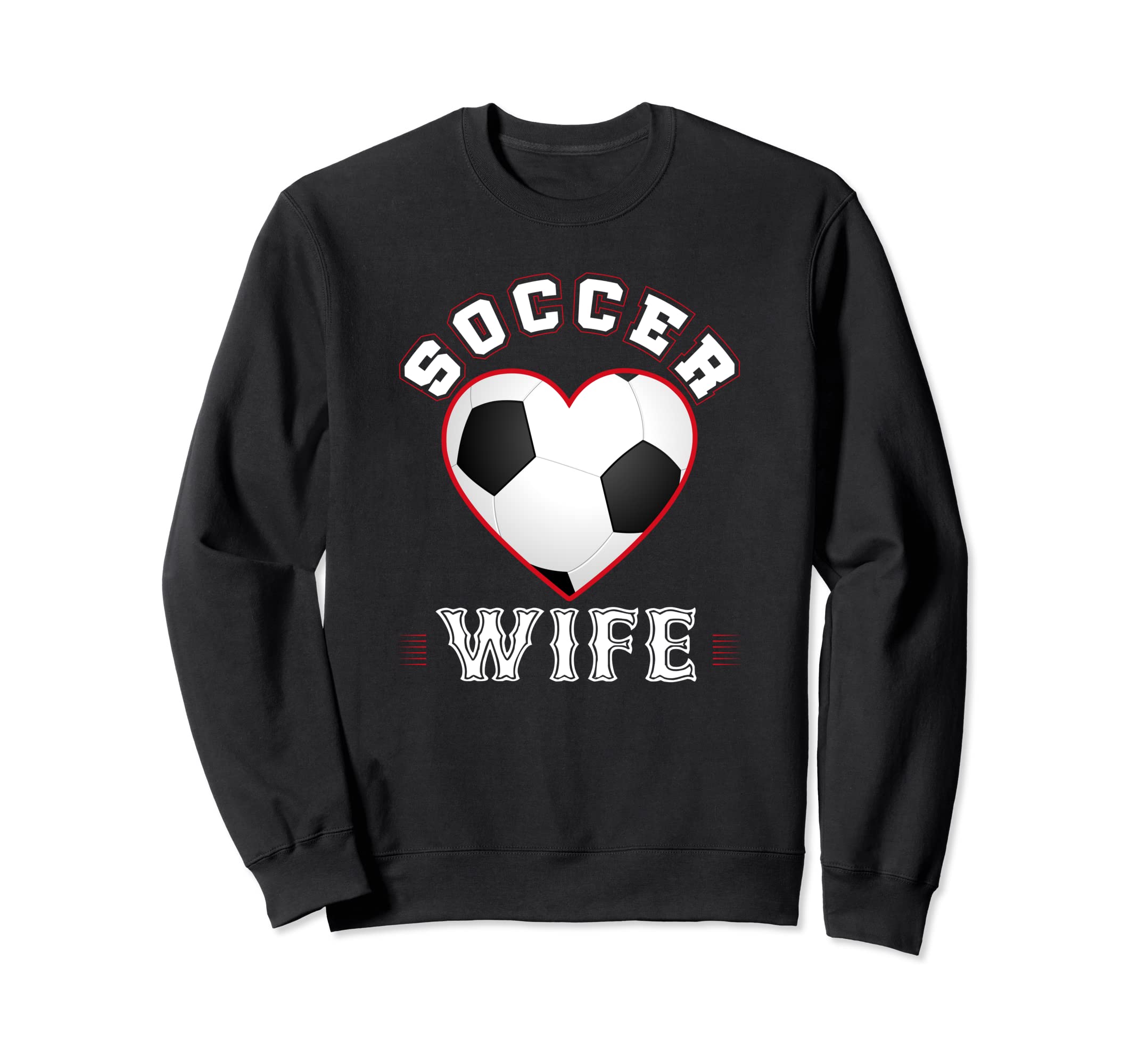 Wife Soccer Gifts Funny Mothers Day Sweatshirt - Trendy Graphic Unisex