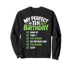My 11Th Birthday Bday Play Sweatshirt - Fun Novelty Design Men Women