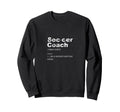 Soccer Coach Definition Sports Sweatshirt - Unique Graphic Men Women