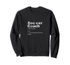 Soccer Coach Definition Sports Sweatshirt - Unique Graphic Men Women