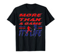 More Than Game It Is Life Soccer T-Shirt - Fun Novelty Design Unisex