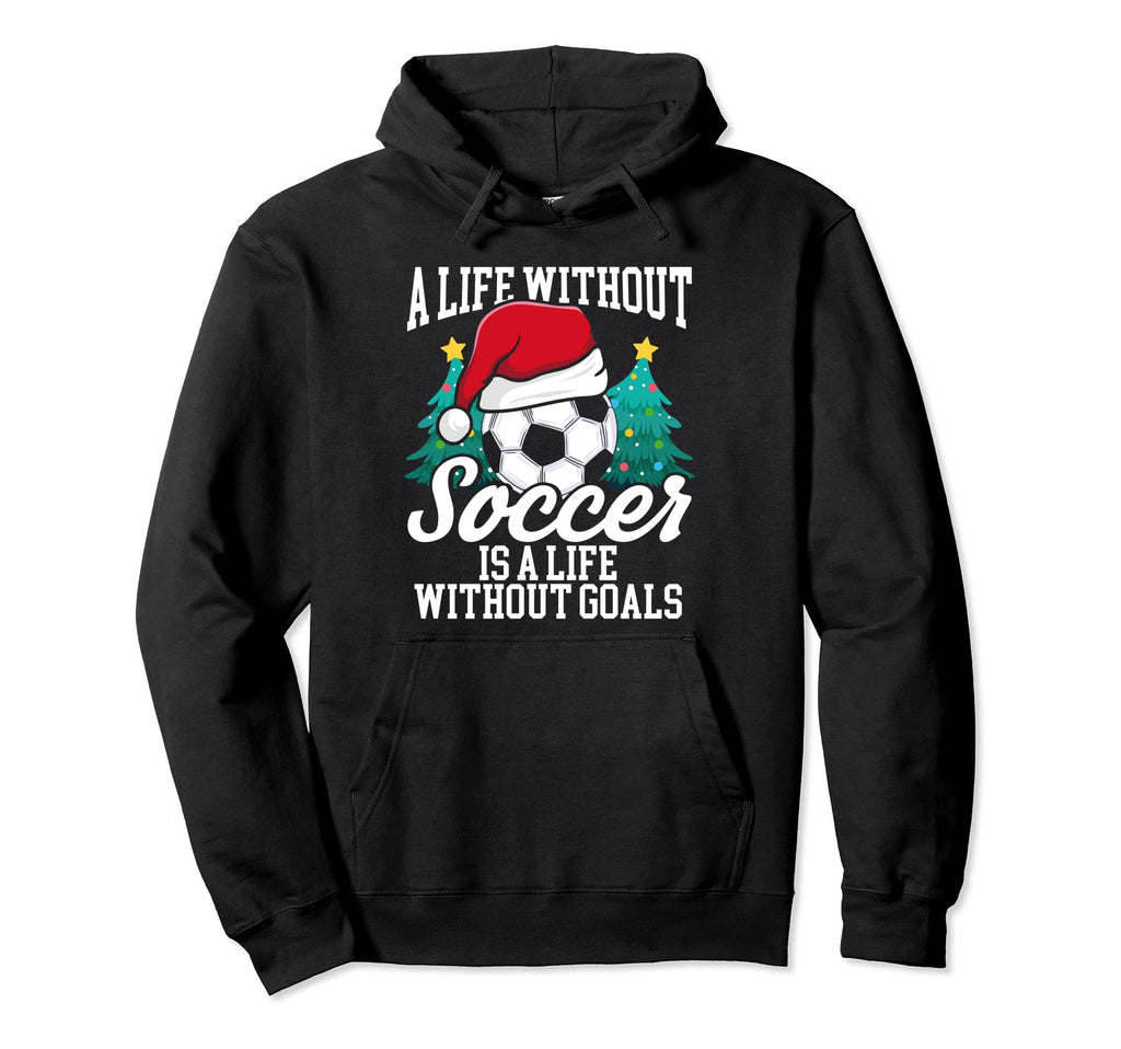 What Is Life Without Goals Season Soccer Hoodie - Minimalist Print Unisex